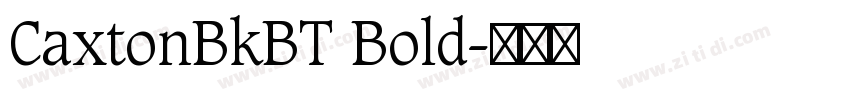 CaxtonBkBT Bold字体转换